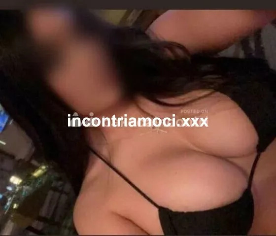 escort.it - NOVITÀ APPENA ARRIVATA GOLOSA GOLA PROFONDA