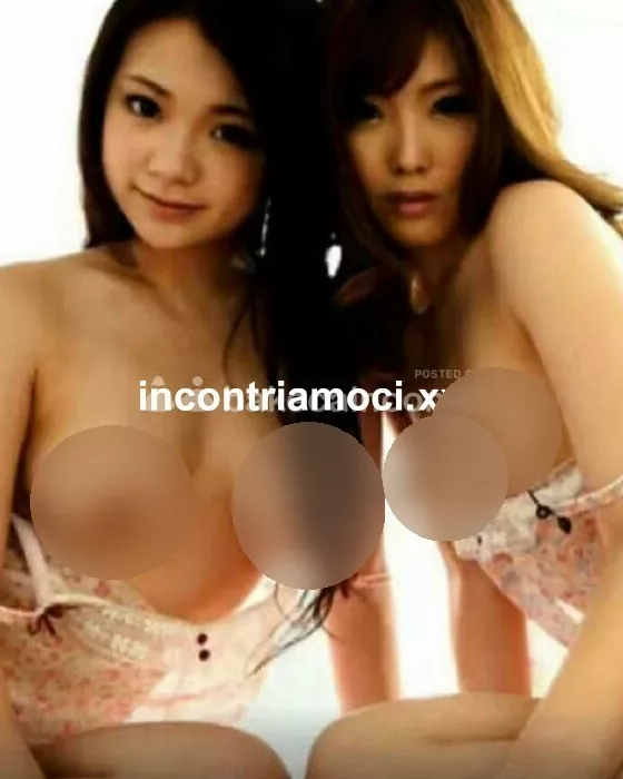 escort.it - Nuova🍷 2 ragazze orientale troietta.Tutti i miei buchi saranno a tua disposizione per farti sfogare nel migliore dei modi, COMPLETAMENTE TUA !