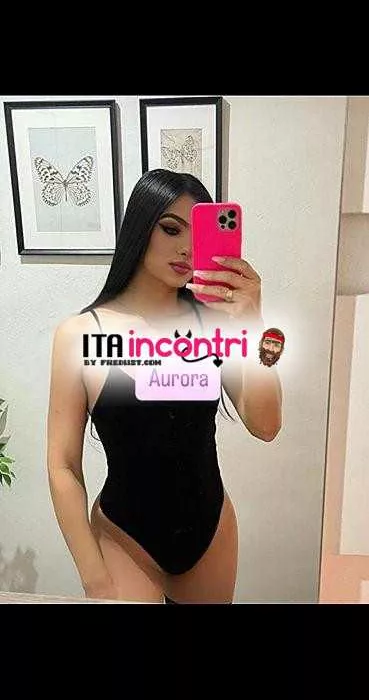 escort.it - Aurora SUPER TRANS  
 CAZZO BELLO DURO  SENZA LIMITI  LATTE CALDO DISPONIBILE 24h24